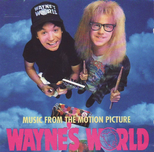 WAYNE'S WORLD - SOUNDTRACK - CD