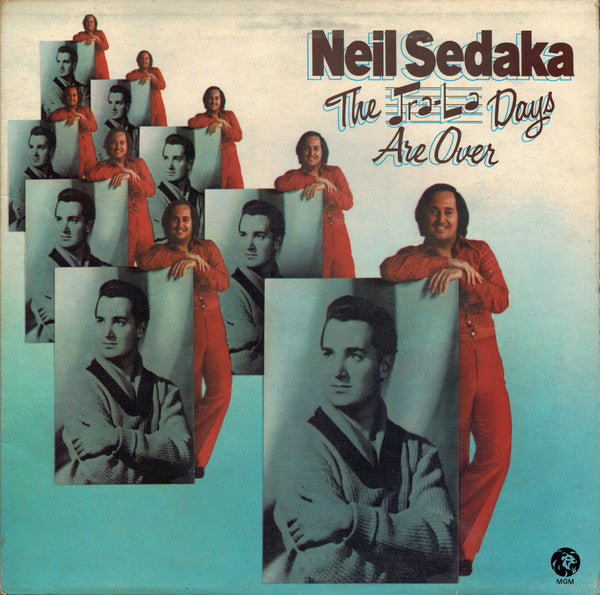 NEIL SEDAKA - THE TRA-LA DAYS ARE OVER