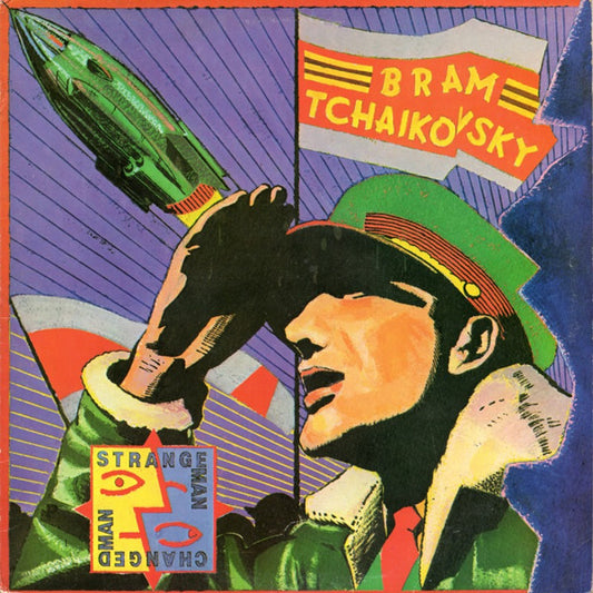 BRAM TCHAIKOVSKY - STRANGE MAN, CHANGED MAN - VINYL