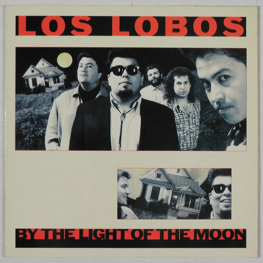 LOS LOBOS - BY THE LIGHT OF THE MOON