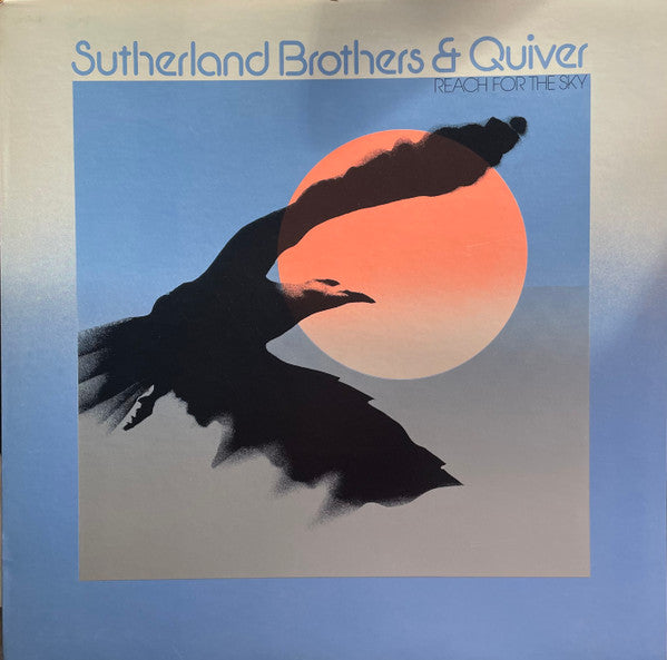 SUTHERLAND BROTHERS & QUIVER - REACH FOR THE SKY - VINYL