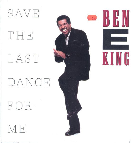 BEN E. KING - SAVE THE LAST DANCE FOR ME