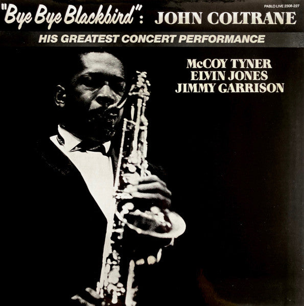 JOHN COLTRANE - BYE BYE BLACKBIRD