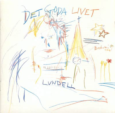 ULF LUNDELL - DET GODA LIVET