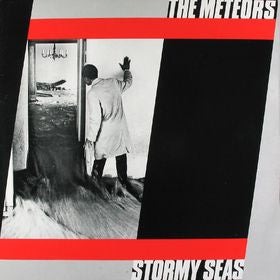 THE METEORS - STORMY SEAS - VINYL