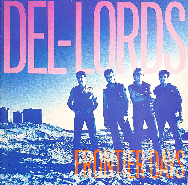 Del-Lords - Frontier Days - Vinyl