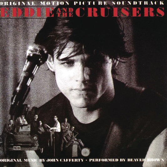 JOHN CAFFERTY, BEAVER BROWN - EDDIE AND THE CRUISERS - VINYL ( SOUNDTRACK )