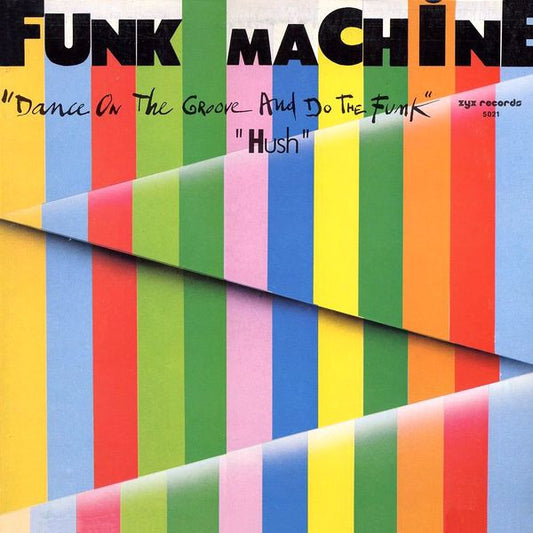 FUNK MACHINE - DANCE ON THE GROOVE AND DO THE FUNK ( MAXI SINGLE ) - VINYL
