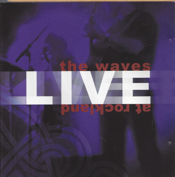 THE WAVES - LIVE AT ROCKLAND - CD