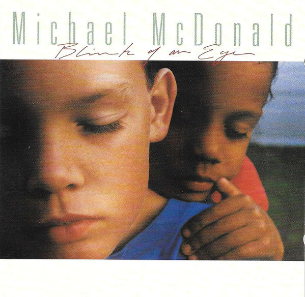 MICHAEL MCDONALD - BLINK OF AN EYE - CD