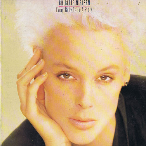 BIRGITTE NIELSEN - EVERY BODY TELLS A STORY - VINYL