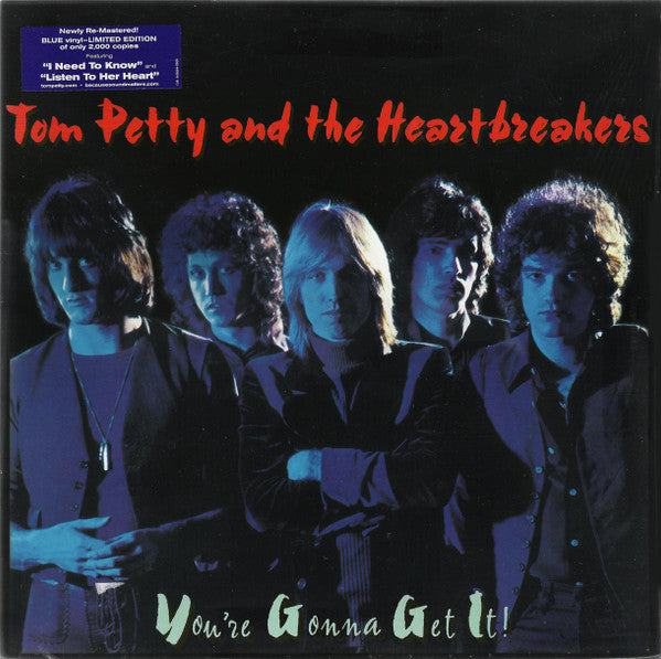 TOM PETTY AND THE HEARTBREAKERS - YOU,RE GONNA GET IT