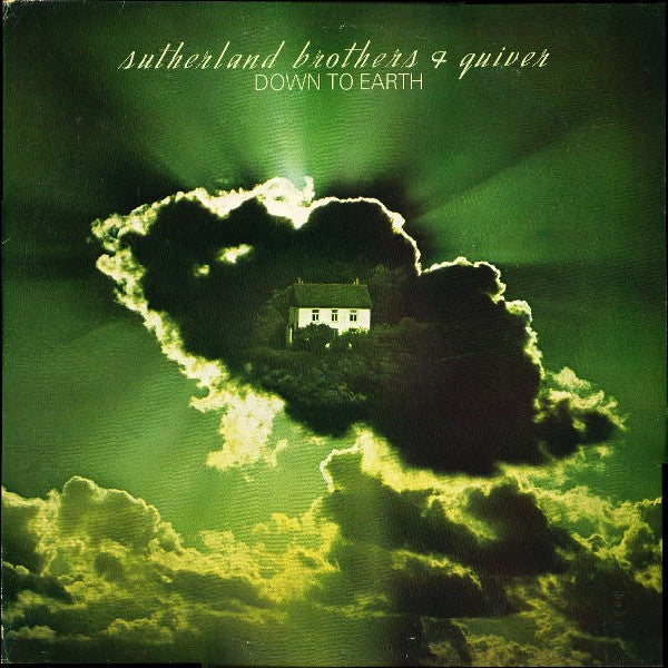 SUTHERLAND BROTHERS & QUIVER - DOWN TO EARTH