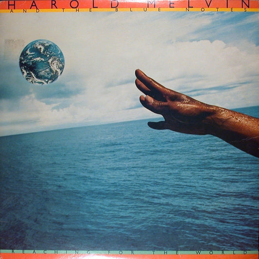 HAROLD MELVIN & THE BLUE NOTES - REACHING FOR THE WORLD - VINYL