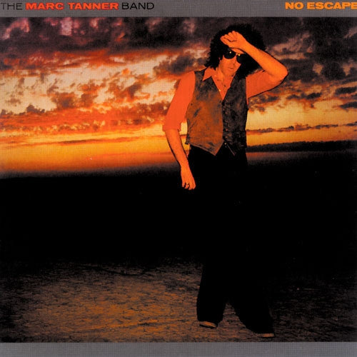 THE MARC TANNER BAND - NO ESCAPE - VINYL