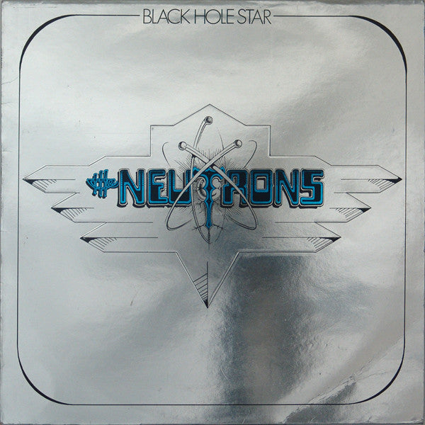 THE NEUTRONS - BLACK HOLE STAR
