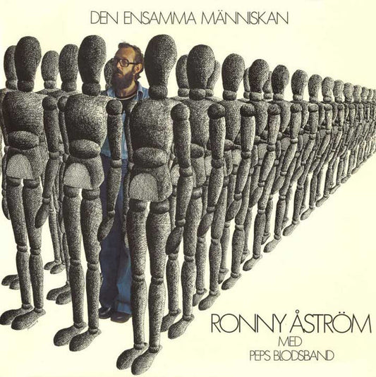 RONNY ÅSTRÖM & PEPS BLODSBAND - DEN ENSAMMA MÄNNISKAN - VINYL