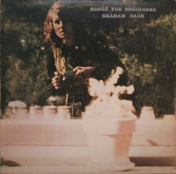 GRAHAM NASH - SONGS FOR BEGINNERS