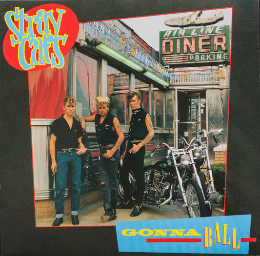 STRAY CATS - GONNA BALL