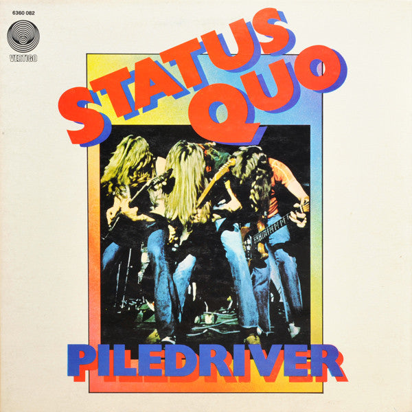 STATUS QUO - PILEDRIVER