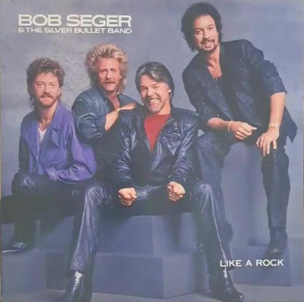 BOB SEGER & THE SILVER BULLET BAND - LIKE A ROCK