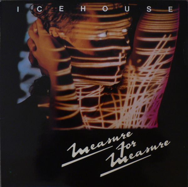 ICEHOUSE - MEASURE FOR MEASURE