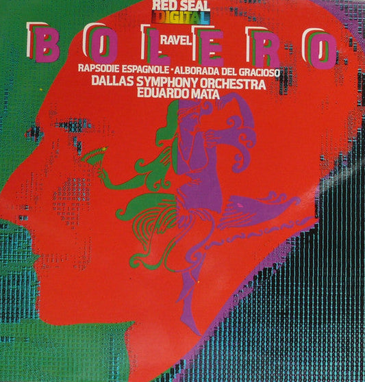 Ravel- Eduardo Mata/ Dallas symphony - Bolero/ Alborada del gracioso , rapsodie espagnole - Vinyl