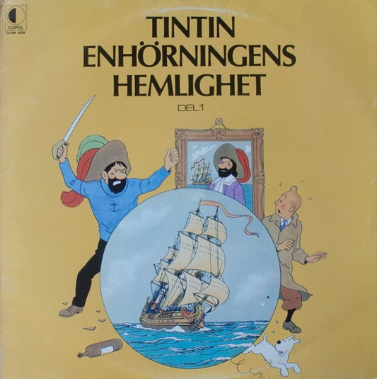 TINTIN ENHÖRNINGENS HEMLIGHET - TINTIN ENHÖRNINGENS HEMLIGHET - VINYL