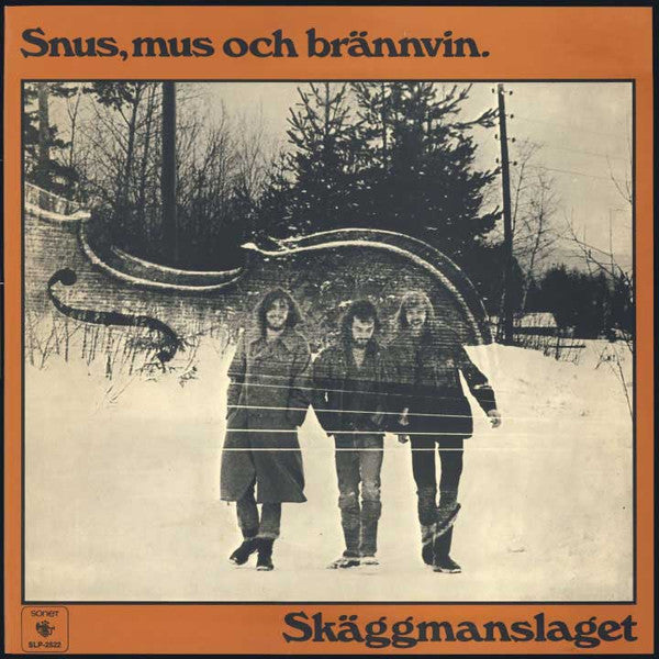 SKÄGGMANSLAGET - SNUS, MUS OCH BRÄNNVIN