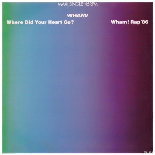 WHAM - WHERE DID YOUR HEART GO ( MAXI SINGLE ) - VINYL