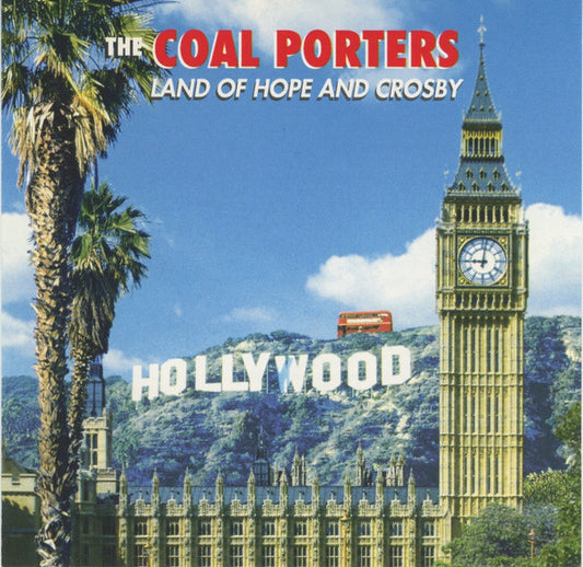 THE COAL PORTERS - LAND OF HOPE AND CROSBY - CD