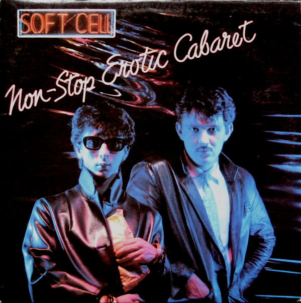 SOFT CELL - NON-STOP EROTIC CABARET
