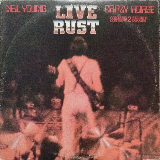NEIL YOUNG & CRAZY HORSE - LIVE RUST