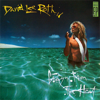 DAVID LEE ROTH - CRAZY FROM THE HEAT (HARD ROCK)