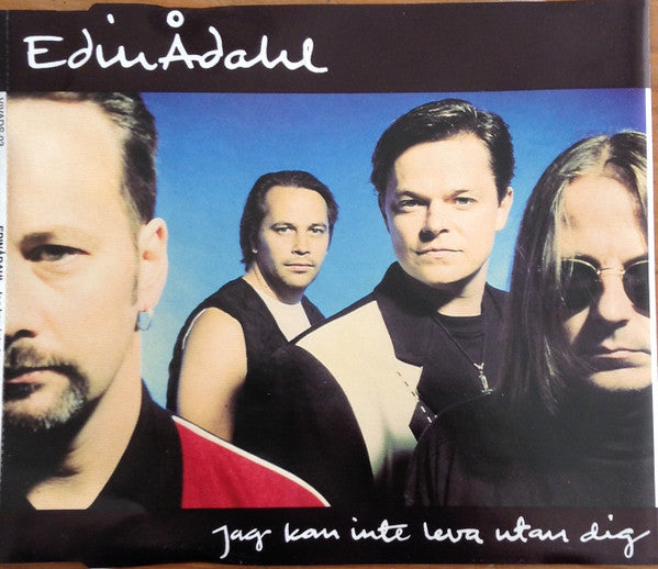 EDIN-ÅDAHL - JAG KAN INTE LEVA UTAN DIG - CD-MAXISINGLE