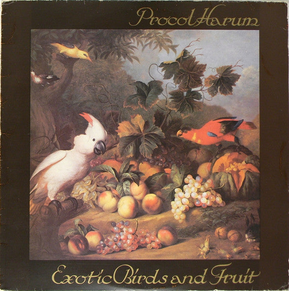 PROCOL HARUM - EXOTIC BIRDS AND FRUIT