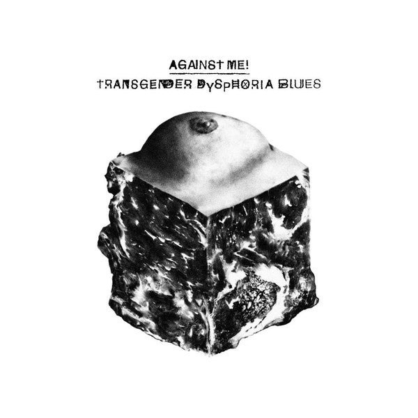 AGAINST ME! - TRANSGENDER DYSPHORIA BLUES
