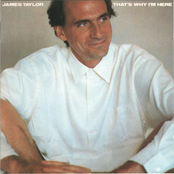 JAMES TAYLOR - THATS WHY IM HERE