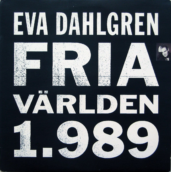 EVA DAHLGREN - FRIA VÄRLDEN 1.989
