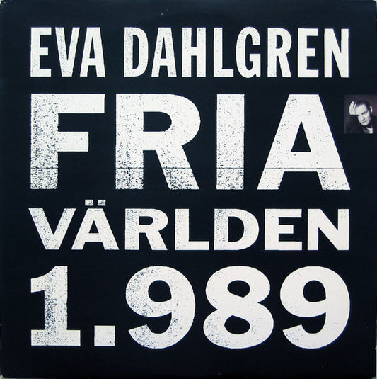 EVA DAHLGREN - FRIA VÄRLDEN 1.989
