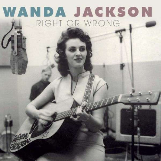 WANDA JACKSON - RIGHT OR WRONG