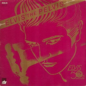 Elvis - Elvis the pelvis - Vinyl