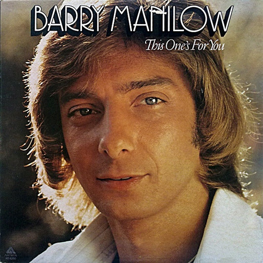 BARRY MANILOW - THIS ONE'S FOR YOU - VINYL