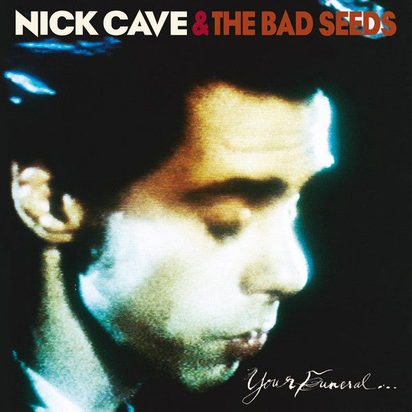 NICK CAVE & THE BAD SEEDS - YOUR FUNERAL MY TRIAL