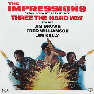 THE IMPRESSIONS THREE THE HARD WAY - SOUNDTRACK