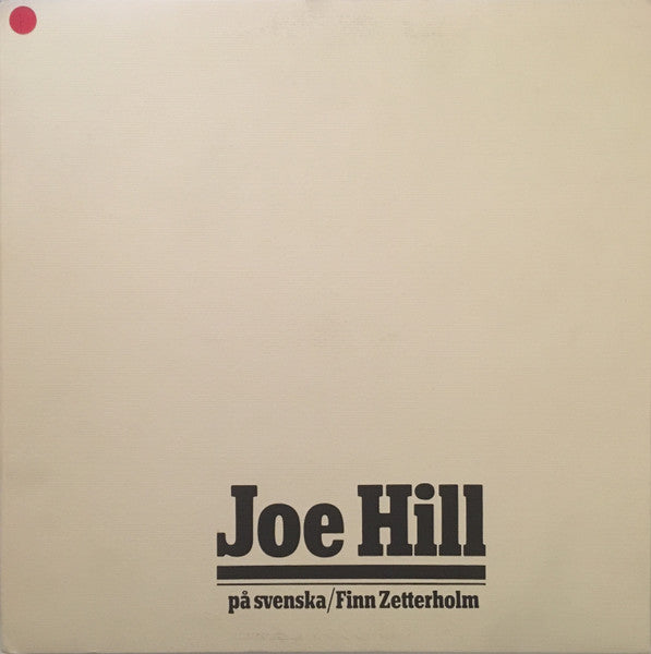 FINN ZETTERHOLM - JOE HILL PÅ SVENSKA