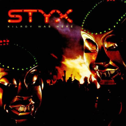 STYX - KILROY WAS HERE - VINYL