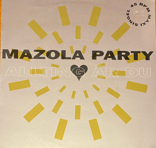 Mazola Party - Allting är du ( MAXI SINGLE ) - Vinyl