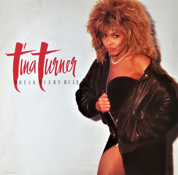 TINA TURNER - BREAK EVERY RULE
