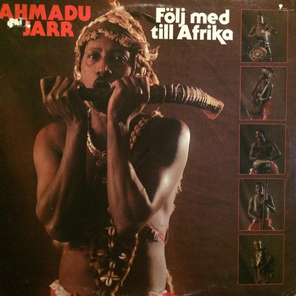 AHMADU JARR - FÖLJ MED TILL AFRIKA - VINYL